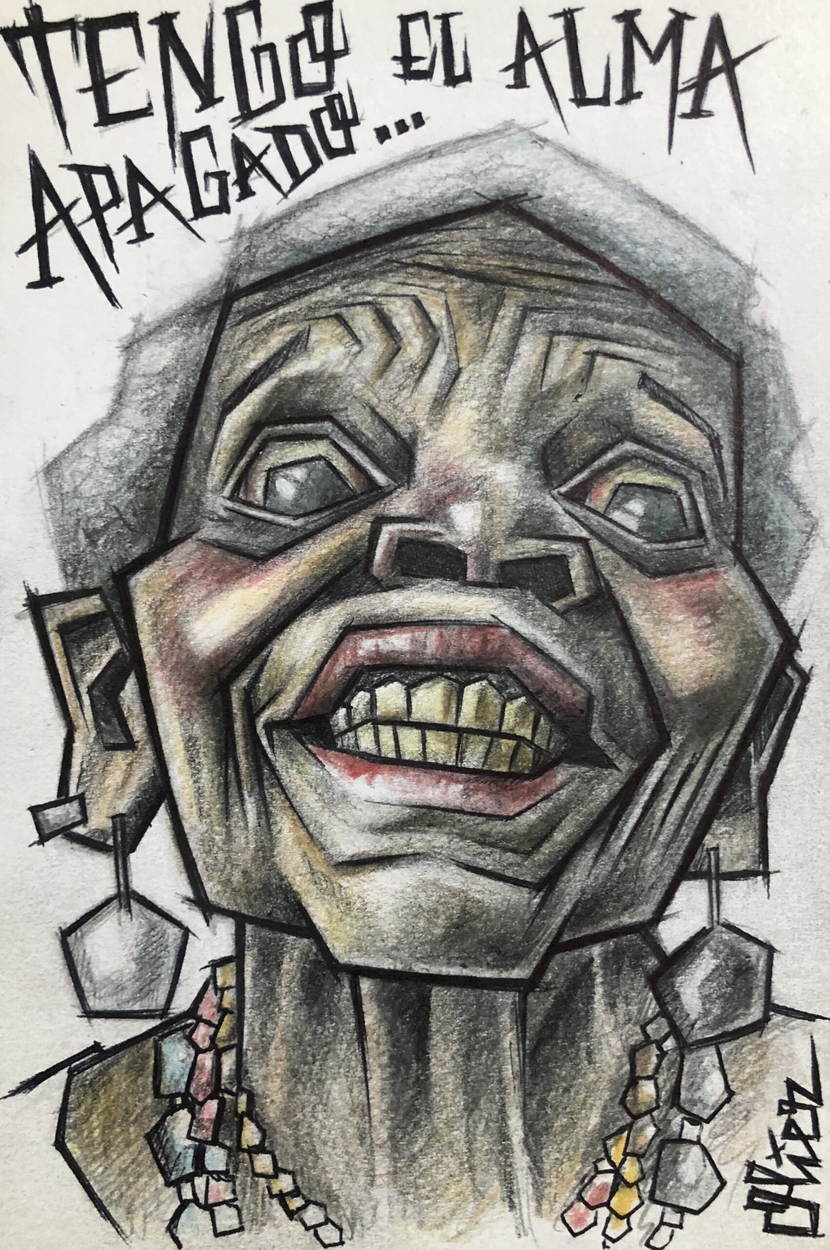Dibujo del rostro de una anciana con expresión de falsa felicidad, con dientes amarillos. el personaje tiene el pelo gris, arrugas profundas y lleva aretes largos. en la parte superior se lee el texto "TENGO EL ALMA APAGADO...".